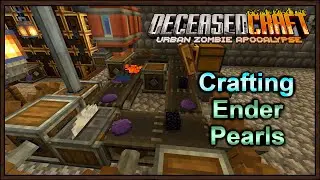 Deceasedcraft v5.10.14 Beta(Ep.17)Making Ender Pearls!Backpack Upgrades,Plans,Temp Upgrade,Horde