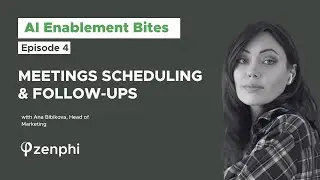 Meeting Scheduling & Follow-Ups with AI | AI Enablement Bites with Zenphi (Ep.4)
