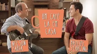 Um Café Lá em Casa com Mateus Starling e Nelson Faria