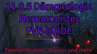 Werde der Meister der Dämonen! 11.0.5 Dämonologie Hexenmeister PvE Guide! Talente, Rotation und mehr