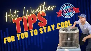 BWS HVAC Hot Weather Tips