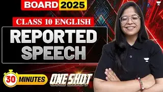 Reported Speech- One Shot in 30 minutes | CBSE Class 10 English | By Oshin Ma'am