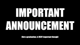 【URGENT】Very Important Announcement, Please Listen