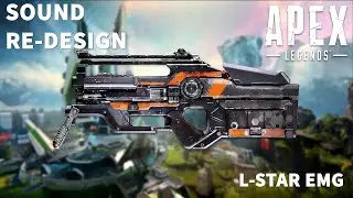 Apex Legends - L-STAR EMG | Sound Re-Design