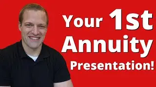 New Agent's Guide Giving An Annuity Sales Presentations!