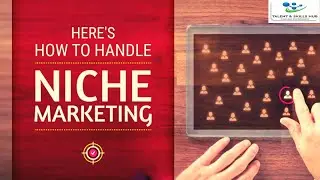 How to Succeed in the Online Niche Market | Talent and Skills HuB