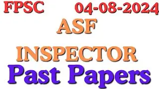 ASF Inspector Solved Past Paper | FPSC ASF Solved Past Papers | ASF Inspector Test Preparation