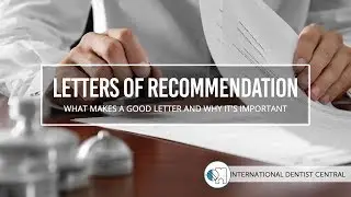 Letters of Recommendation - What Makes a Good Letter and Why It's Important