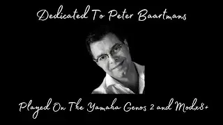 Dedicated To Peter Baartmans: THANK YOU PETER !!