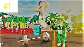 Roblox l Weight Lifting Simulator 2 l #1