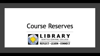 Course Reserves at Seattle Central College Library