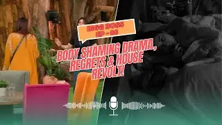 Bigg Boss | Ep - 66 | Turns Ugly: Body Shaming Drama, Regrets & House Revolt