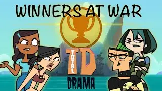Total Drama WINNERS AT WAR!