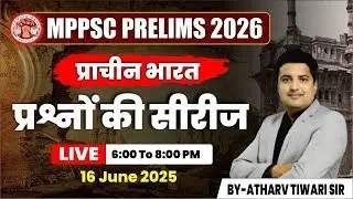 MPPSC PRELIMS 2026 | MPPSC HISTORY CLASS | MPPSC PRELIMS 2026 HISTORY CLASSES | BY-ATHARV TIWARI