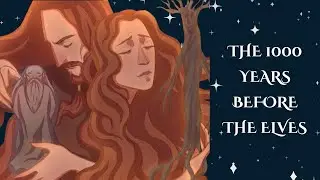 Middle Earth Before the Elves (Including the First Dwarves) - Silmarillion Explained