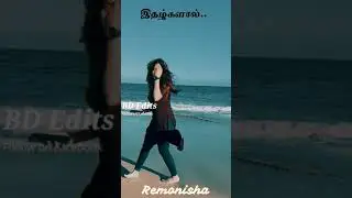 Remonisha /#Tamil/BD Edits