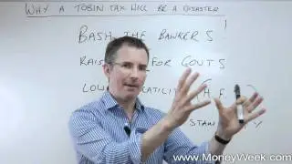Tobin tax - The 'Robin Hood' tax - MoneyWeek Investment Tutorials