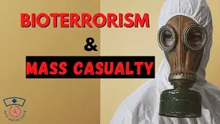 Bioterrorism And Mass Casualty || Disaster Management || Triage (Full Nursing Lecture)