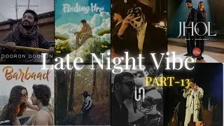 Viral Chill Songs Playlist 2025 💿 | Non-Stop Trending Lofi + Bollywood Mix| Part 16 |LATE NIGHT VIBE