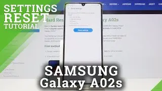 Как сбросить настройки на SAMSUNG Galaxy A02s &mdash; восстановление настроек системы по умолчанию