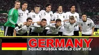 GERMANY Football SQUAD 2018 FIFA World Cup Russia