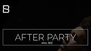The Weeknd Type Beat - After Party (Prod.By Sez)
