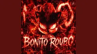 BONITO ROUBO (Super Slowed)