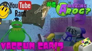 I GOT A VACCUM CAR!? Amazing frog #5 w/ YouTube rant