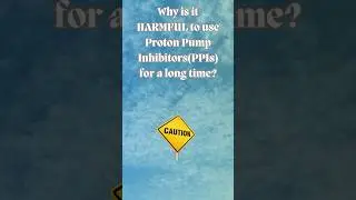 Why is it HARMFUL to use Proton Pump Inhibitors(PPIs) for a long time? #stomach #acid