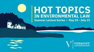 Hot Topics 2025:  Valerie Volcovici, Thomson Reuters and VLGS Environmental Media Fellow