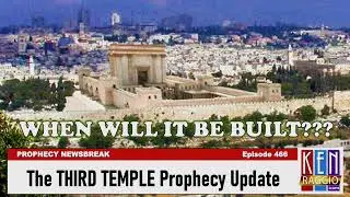 THIRD TEMPLE PROPHECY Update