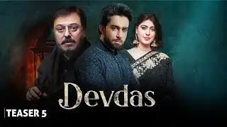 DEVDAS | Teaser 05 I Nouman Ijaz, Sonia Mishal & Ali Abbas  Coming Soon on LTN Family Pakistani LT09