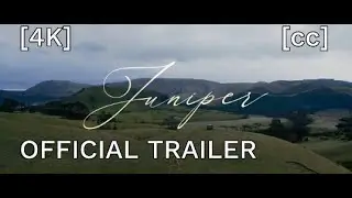 Juniper Official Trailer (2023) [4K] CC