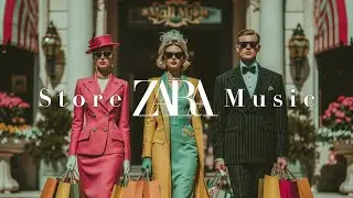 Zara Chic Shopping Vibes Summer 2025 Fashion Store Ambiance Music