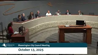 October 13, 2025 Bloomington City Council Meeting