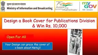 Design a Book Cover Page For Publication Division & Win Rs. 10,000 Cash Prize|Remembering INA Heroes