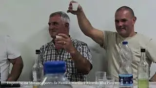 Improviso na Matança porco da Família Marília e Ricardo Ilha Pico 2025