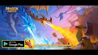 Dragon Arise Gameplay/APK/First Look/New Mobile Game