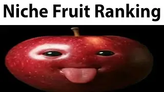 niche fruit ranking