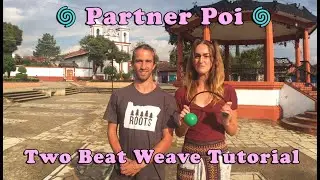 Partner Poi Tutorial - Cross Points for the Two Beat Weave!