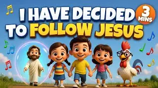 I Have Decided to Follow  Jesus | Kids Worship Song | Bible Songs for children 