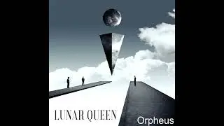 Lunar Queen - Orpheus