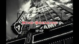 Mind-breaking (INSTRUMENTAL HIP HOP BEAT, TAMPA BAY)