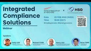 FTAHK x HSG Webinar: Integrated Compliance Solution