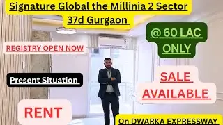 Signature Global The Millennia 2 Sector 37D Gurgaon | Dwarka Expressway | Honest Review 2026