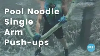 Водный комплекс упражнений Pool Noodle: планка, тяга вниз и бег трусцой