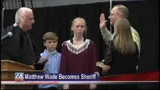Matthew Wade Becomes Sheriff