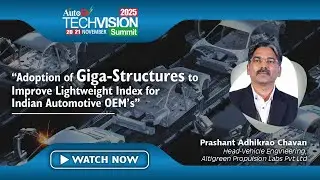 Adoption of Giga-structures for Indian Automotive OEM’s| Prashant Adhikrao Chavan|