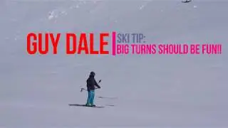 Ski Tip: Big Turns Should Be Fun!