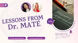 EP32: Insights from dr. Gabor Mat&eacute;'s conference with Iryna